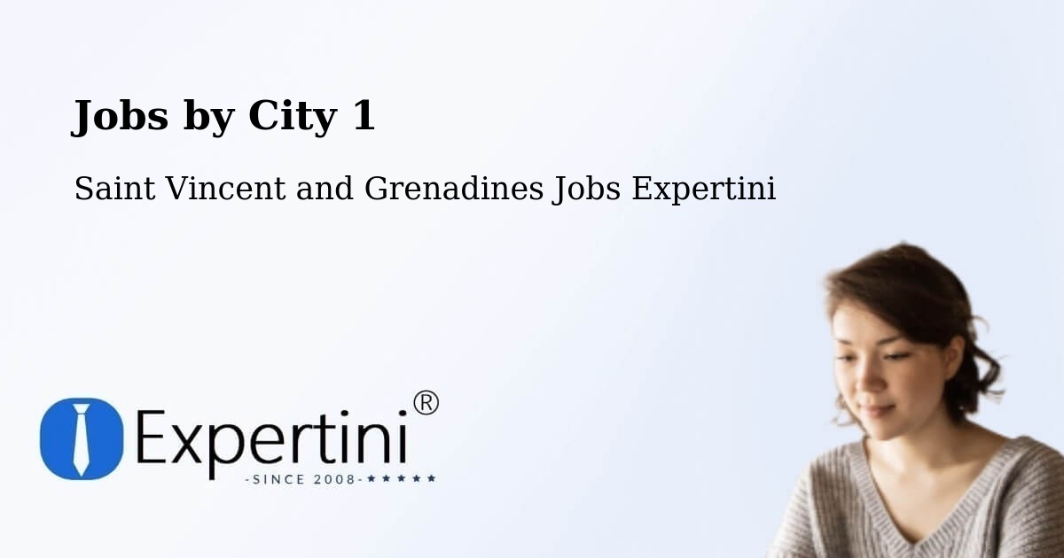City Jobs in Saint Vincent and Grenadines - Expertini