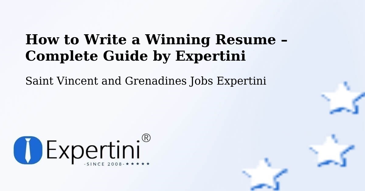 Resume Writing Guide for Job Seekers – Georgetown - Georgetown, Saint Vincent and Grenadines Jobs Expertini